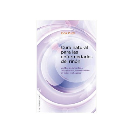 CURA NATURAL PARA LAS ENFERMEDADES DEL RIÑON