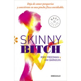 SKINNY BITCH