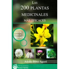 LAS 200 PLANTAS MEDICINALES MAS EFICACES