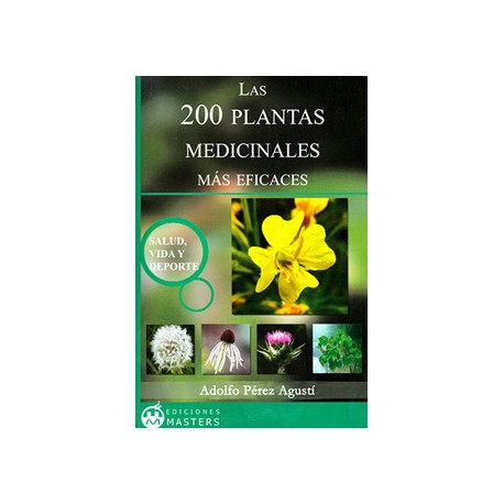 LAS 200 PLANTAS MEDICINALES MAS EFICACES