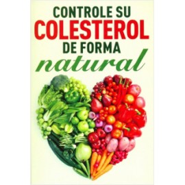 CONTROLE SU COLESTEROL DE FORMA NATURAL