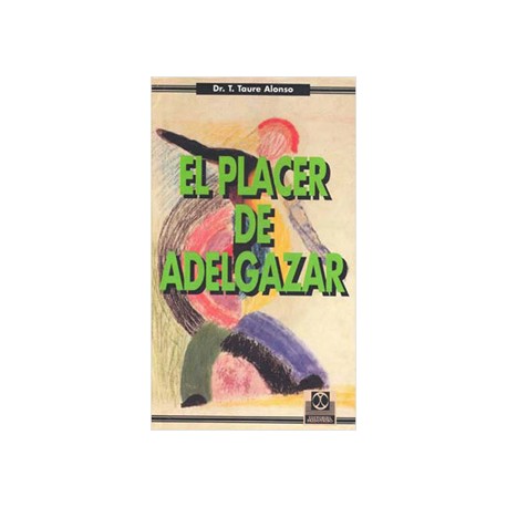 EL PLACER DE ADELGAZAR