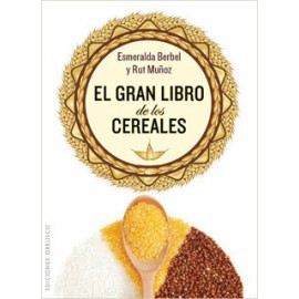 EL GRAN LIBRO DE LOS CEREALES