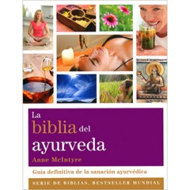 LA BIBLIA DEL AYURVEDA