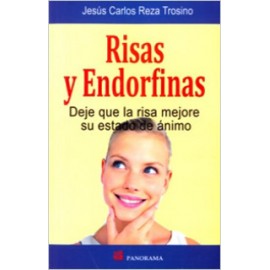 RISAS Y ENDORFINAS: DEJE QUE LA RISA MEJORE SU ESTADO DE ANIMO