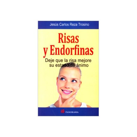 RISAS Y ENDORFINAS: DEJE QUE LA RISA MEJORE SU ESTADO DE ANIMO