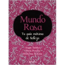 MUNDO ROSA: TU GUIA MAXIMA DE BELLEZA