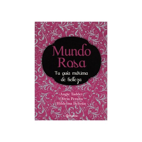 MUNDO ROSA: TU GUIA MAXIMA DE BELLEZA