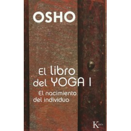 EL LIBRO DEL YOGA 1: EL NACIMIENTO DEL INDIVIDUO