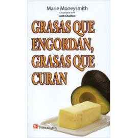 GRASAS QUE ENGORDAN, GRASAS QUE CURAN