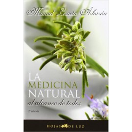 LA MEDICINA NATURAL AL ALCANCE DE TODOS
