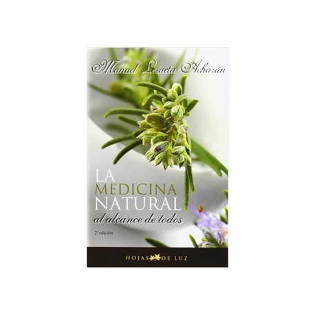 LA MEDICINA NATURAL AL ALCANCE DE TODOS
