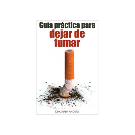 GUIA PRACTICA PARA DEJAR DE FUMAR