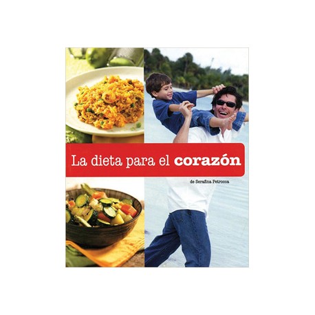 BIENESTAR: LA DIETA PARA EL CORAZON