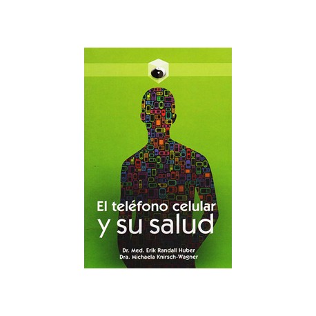 EL TELEFONO CELULAR Y SU SALUD