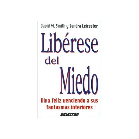 LIBERESE DEL MIEDO