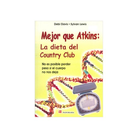 MEJOR QUE ATKINS: LA DIETA DEL COUNTRY CLUB