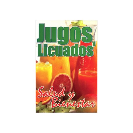 JUGOS Y LICUADOS: SALUD Y BIENESTAR
