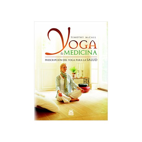 YOGA & MEDICINA: PRESCRIPCION DEL YOGA PARA LA SALUD