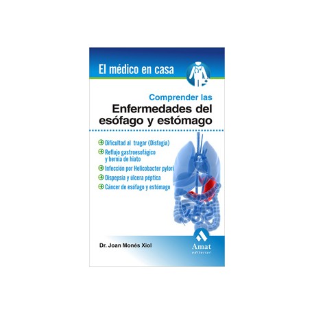 COMPRENDER LAS ENFERMEDADES DEL ESOFAGO Y ESTOMAGO