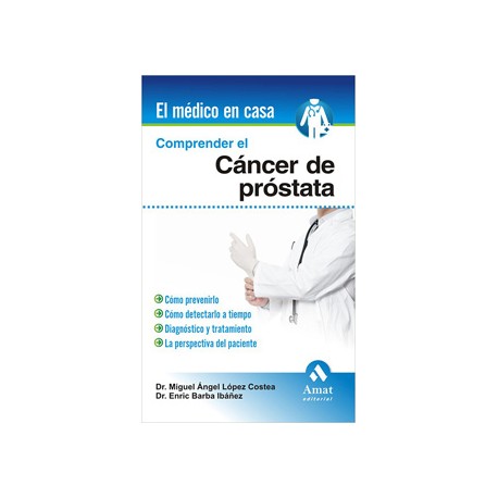 COMPRENDER EL CANCER DE PROSTATA