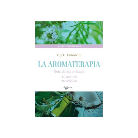 LA AROMATERAPIA: GUIA DE APRENDIZAJE
