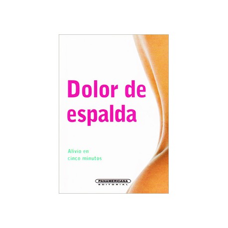 DOLOR DE ESPALDA: ALIVIO EN CINCO MINUTOS (GEMAS)