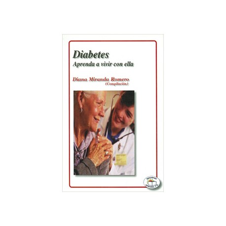 DIABETES: APRENDA A VIVIR CON ELLA