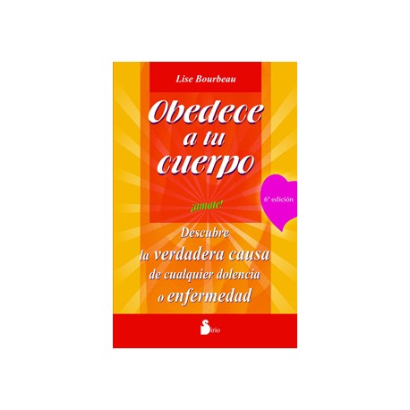 OBEDECE A TU CUERPO: ¡AMATE!