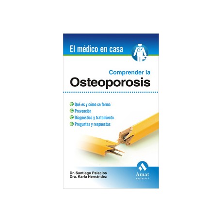 COMPRENDER LA OSTEOPOROSIS