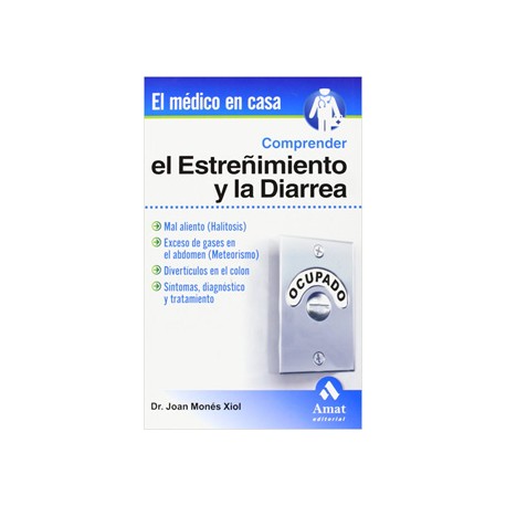 COMPRENDER EL ESTREÑIMIENTO Y LA DIARREA