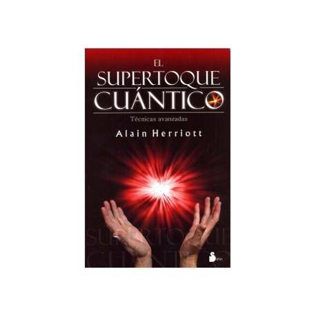 EL SUPERTOQUE CUANTICO: TECNICAS AVANZADAS