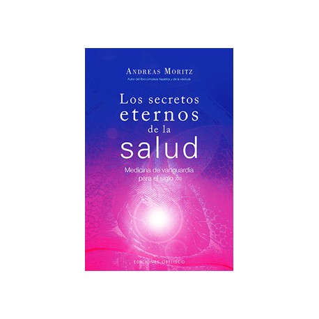 LOS SECRETOS ETERNOS DE LA SALUD: MEDICINA DE VANGUARDIA ...