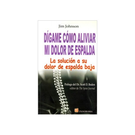 DIGAME COMO ALIVIAR MI DOLOR DE ESPALDA