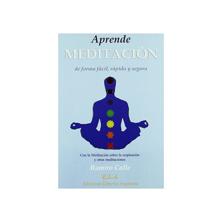 APRENDE MEDITACION DE FORMA FACIL, RAPIDA Y SEGURA: CON LA MEDITACION SOBRE LA RESPIRACION