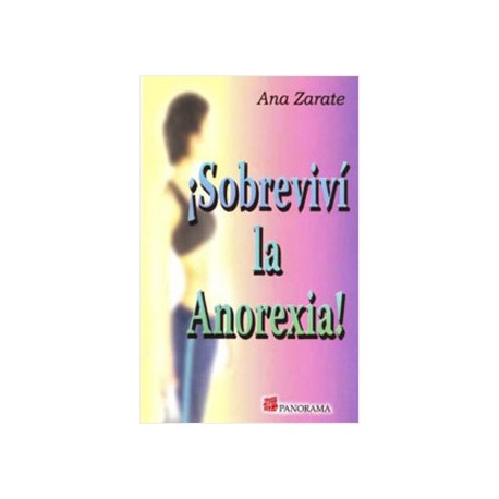 ¡SOBREVIVI LA ANOREXIA!
