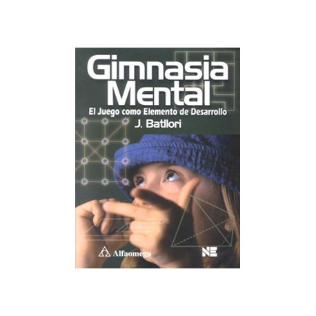 GIMNASIA MENTAL EL JUEGO COMO ELEMENTO DE DESARROLLO