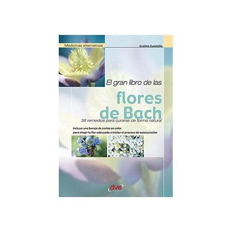 EL GRAN LIBRO DE LAS FLORES DE BACH