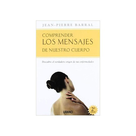 COMPRENDER LOS MENSAJES DE NUESTRO CUERPO