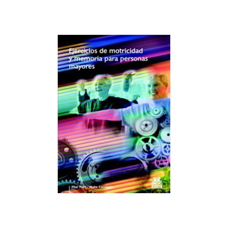 EJERCICIOS DE MOTRICIDAD Y MEMORIA PARA PERSONAS MAYORES