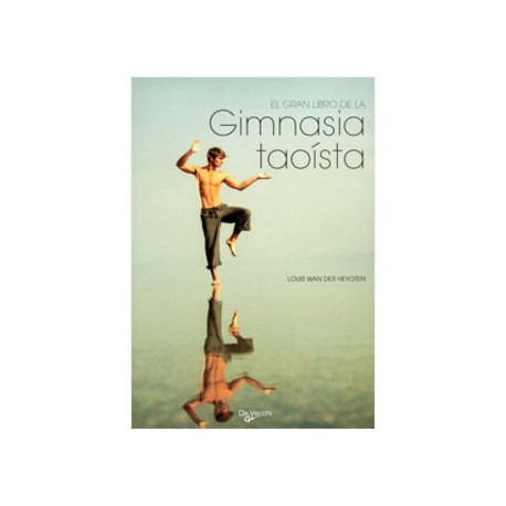 EL GRAN LIBRO DE LA GIMNASIA TAOISTA