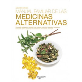 MANUAL FAMILIAR DE LAS MEDICINAS ALTERNATIVAS