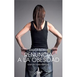 RENUNCIA A LA OBESIDAD CON LA CURA 4SINCRO