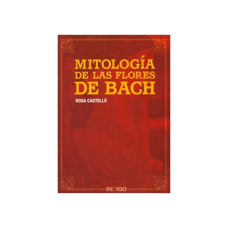 MITOLOGIA DE LAS FLORES DE BACH