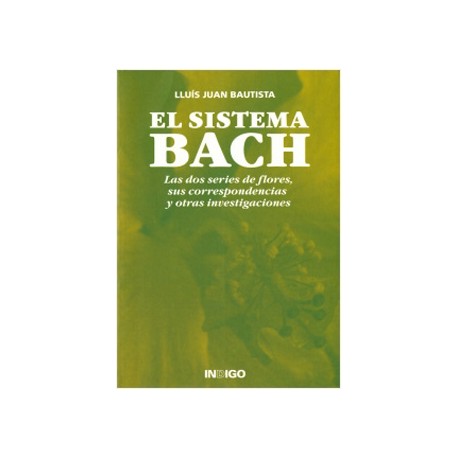 EL SISTEMA BACH: LAS DOS SERIES DE FLORES, SUS CORRESPONDENCIAS