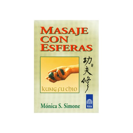 MASAJE CON ESFERAS: SISTEMA KUNG FU CHIO