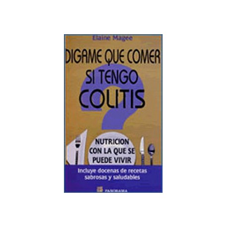 DIGAME QUE COMER SI TENGO COLITIS