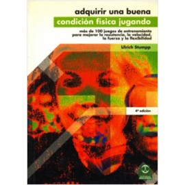 ADQUIRIR UNA BUENA CONDICION FISICA JUGANDO