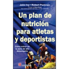 UN PLAN DE NUTRICION PARA ATLETAS Y DEPORTISTAS